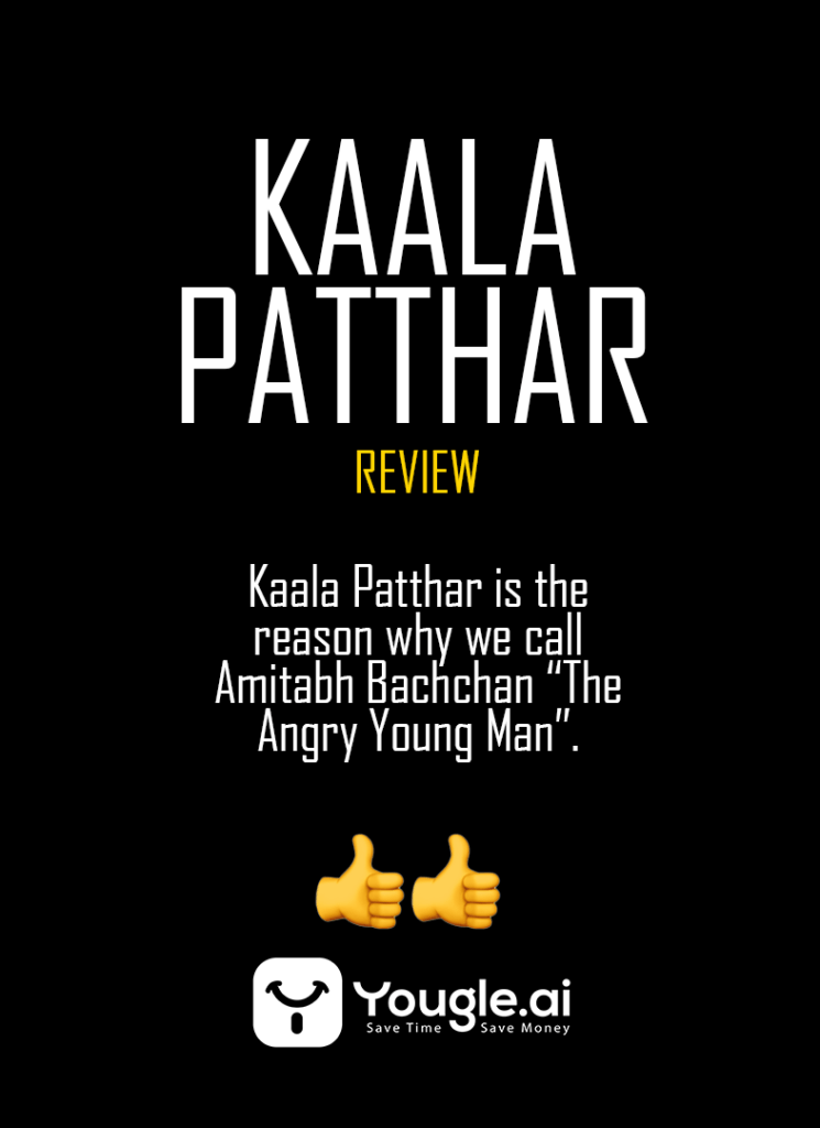 Kaala Patthar Movie Review