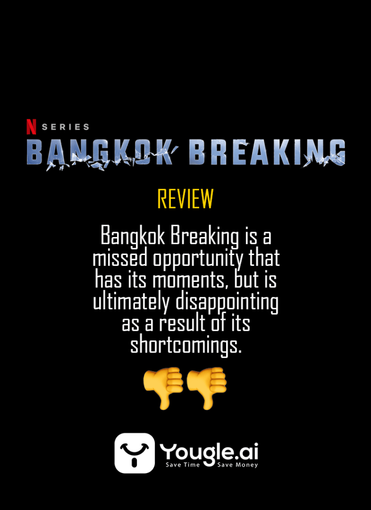 Bangkok breaking Review