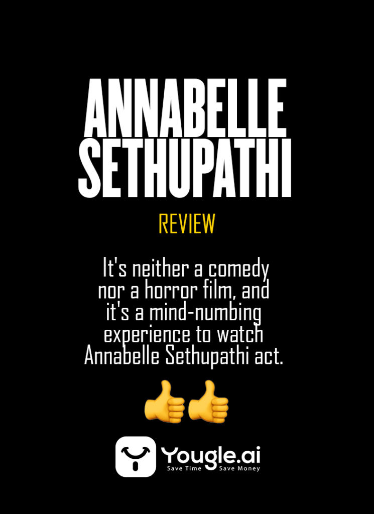 Annabelle sethupati Review