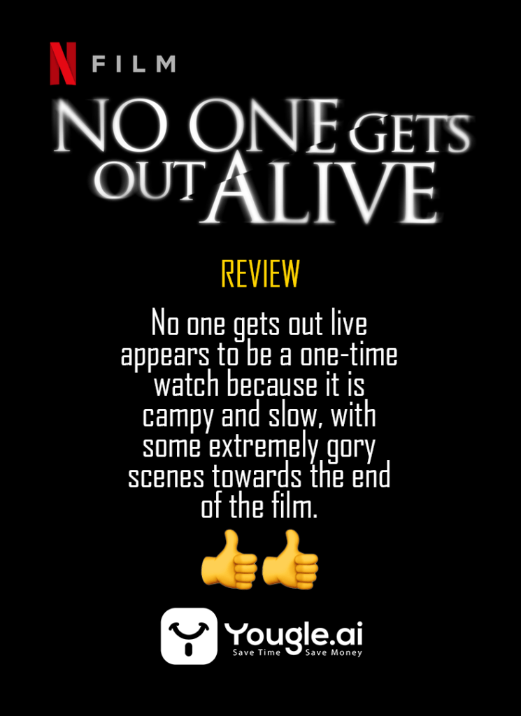 No one gets out alive Review